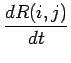 $\displaystyle {d R(i,j)\over dt}$